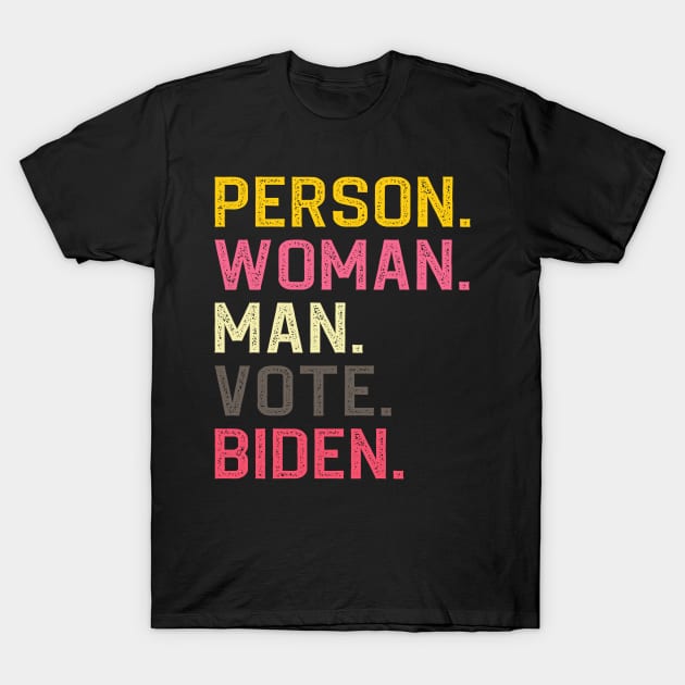 Person Man Woman Vote Biden T-Shirt by DragonTees